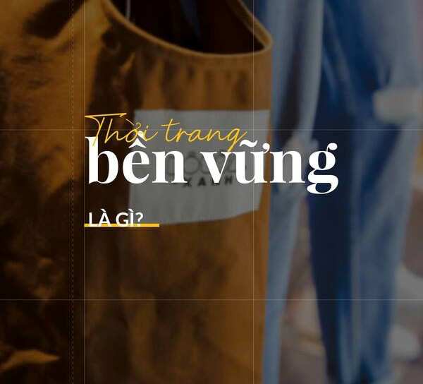 Sustainable Fashion - Thời trang bền vững: Liệu có là giải pháp cho ngành thời  trang thế giới? - Style-Republik.com | Thời Trang, làm đẹp và kinh doanh